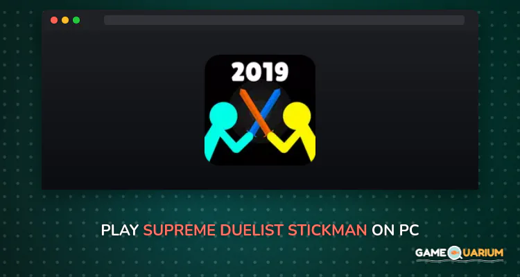Supreme Duelist Stickman on Windows Supreme Duelist Stickman on Windows