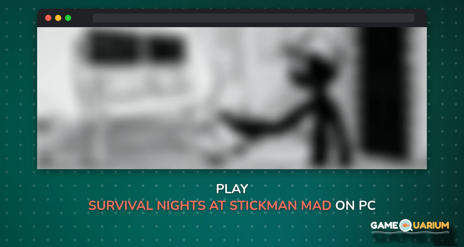 Survival Nights at Stickman Mad House on Windows