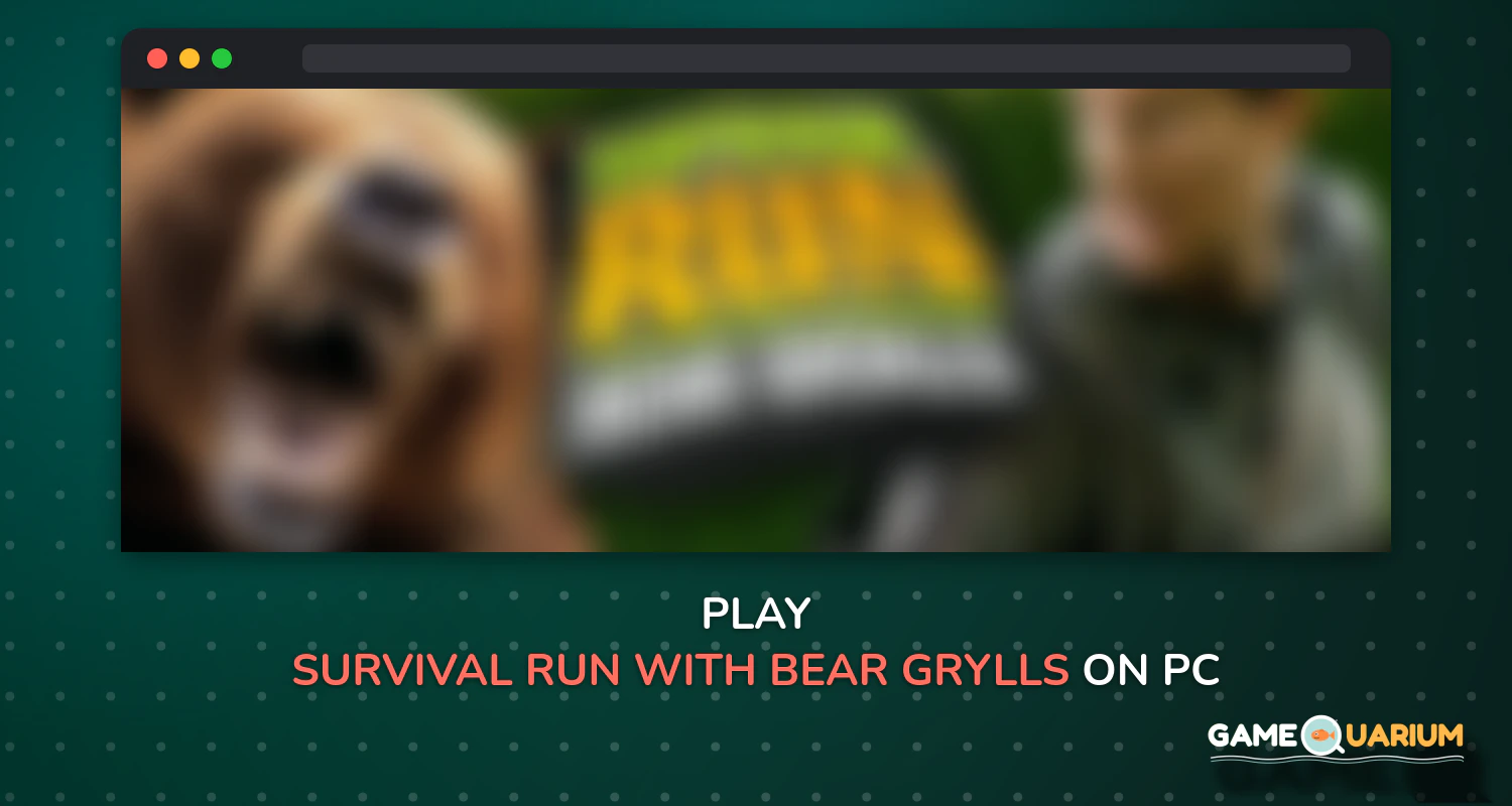 Survival Run with Bear Grylls on Windows Survival Run with Bear Grylls on Windows