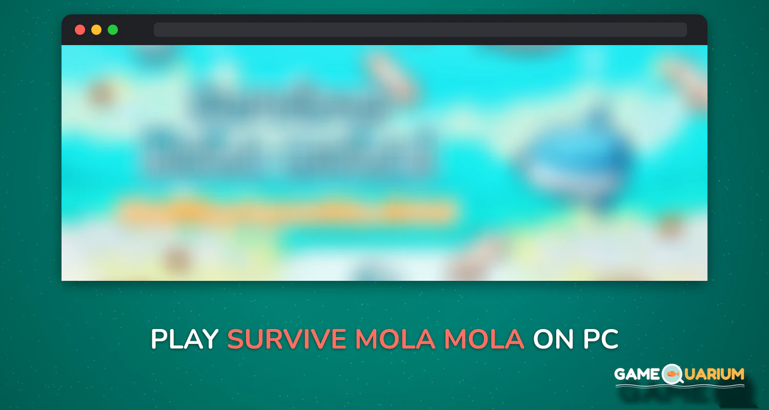 Survive! Mola mola! on Windows