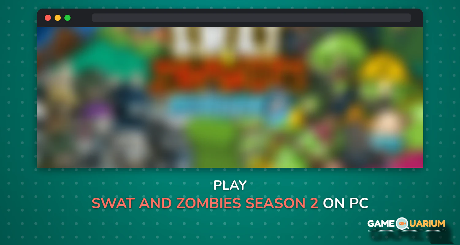 SWAT and Zombies Season 2 on Windows