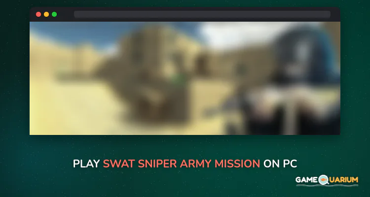 SWAT Sniper Army Mission on Windows SWAT Sniper Army Mission on Windows