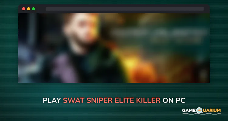 SWAT Sniper: Elite Killer on Windows SWAT Sniper: Elite Killer on Windows