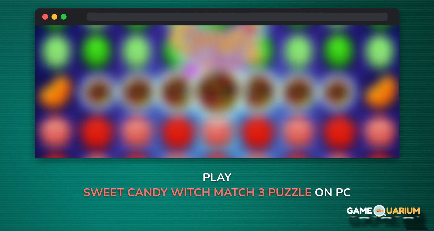 Sweet Candy Witch - Match 3 Puzzle Free Games on Windows Sweet Candy Witch - Match 3 Puzzle Free Games on Windows