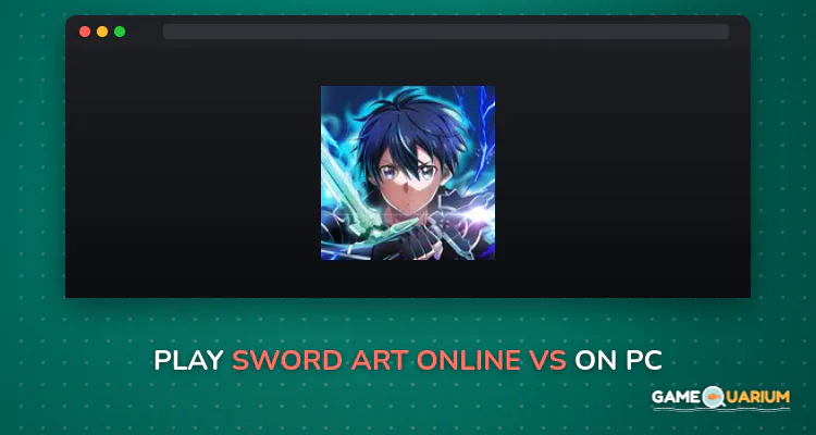 Sword Art Online VS on Windows Sword Art Online VS on Windows