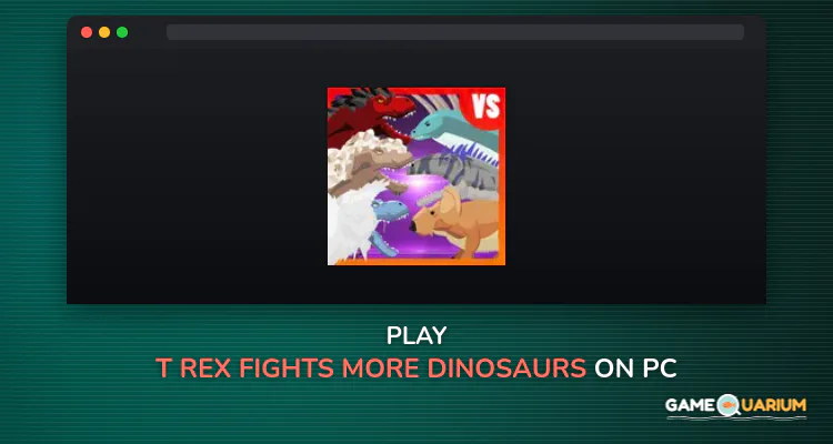 T-Rex Fights More Dinosaurs on Windows