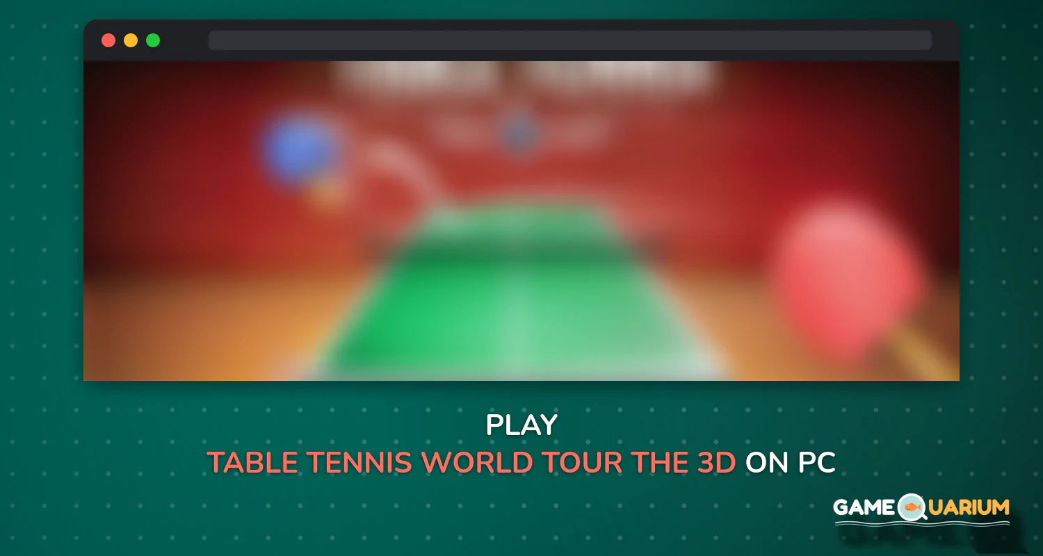 Table Tennis World Tour - The 3D Ping Pong Game on Windows