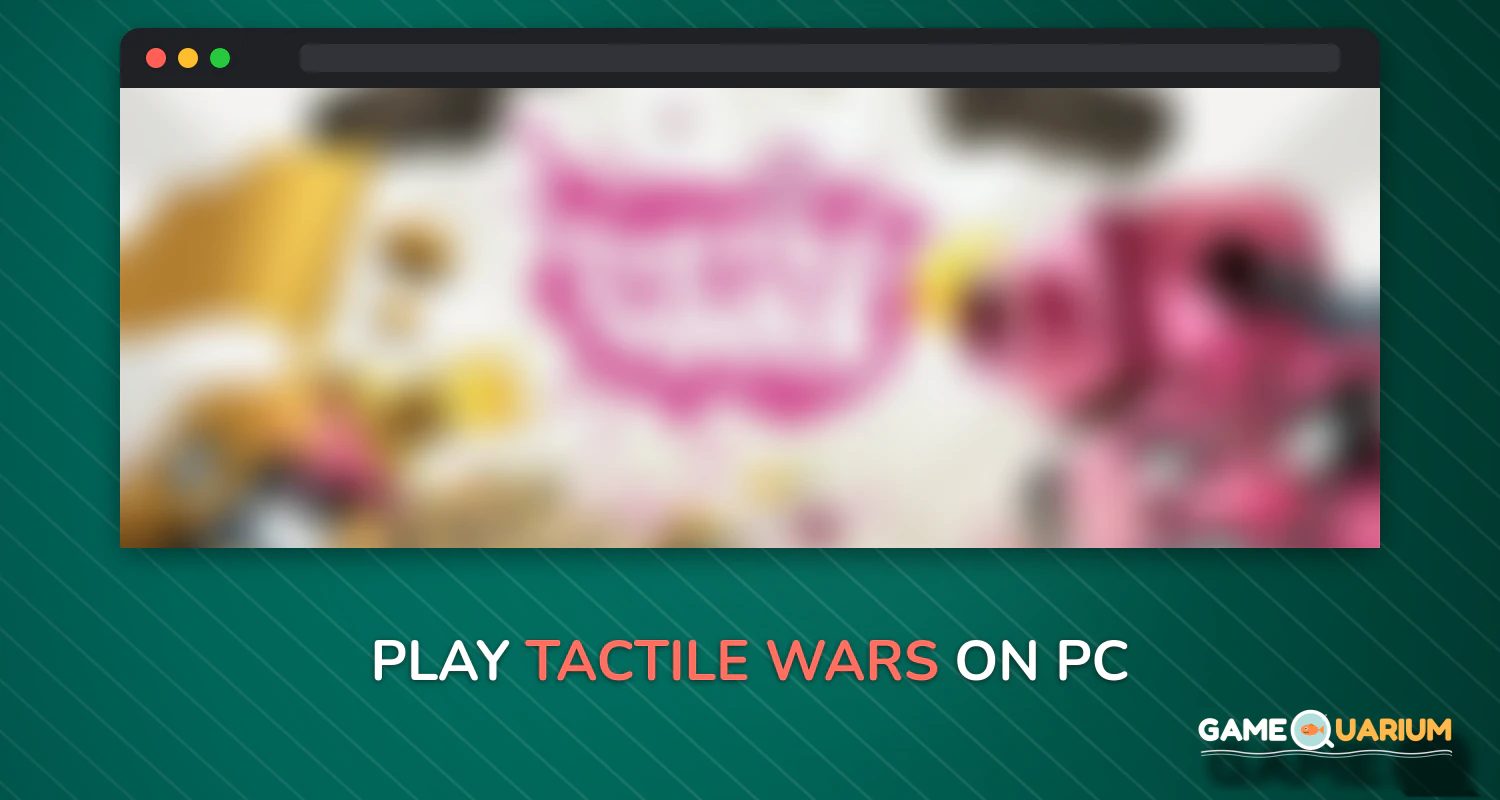 Tactile Wars on Windows Tactile Wars on Windows