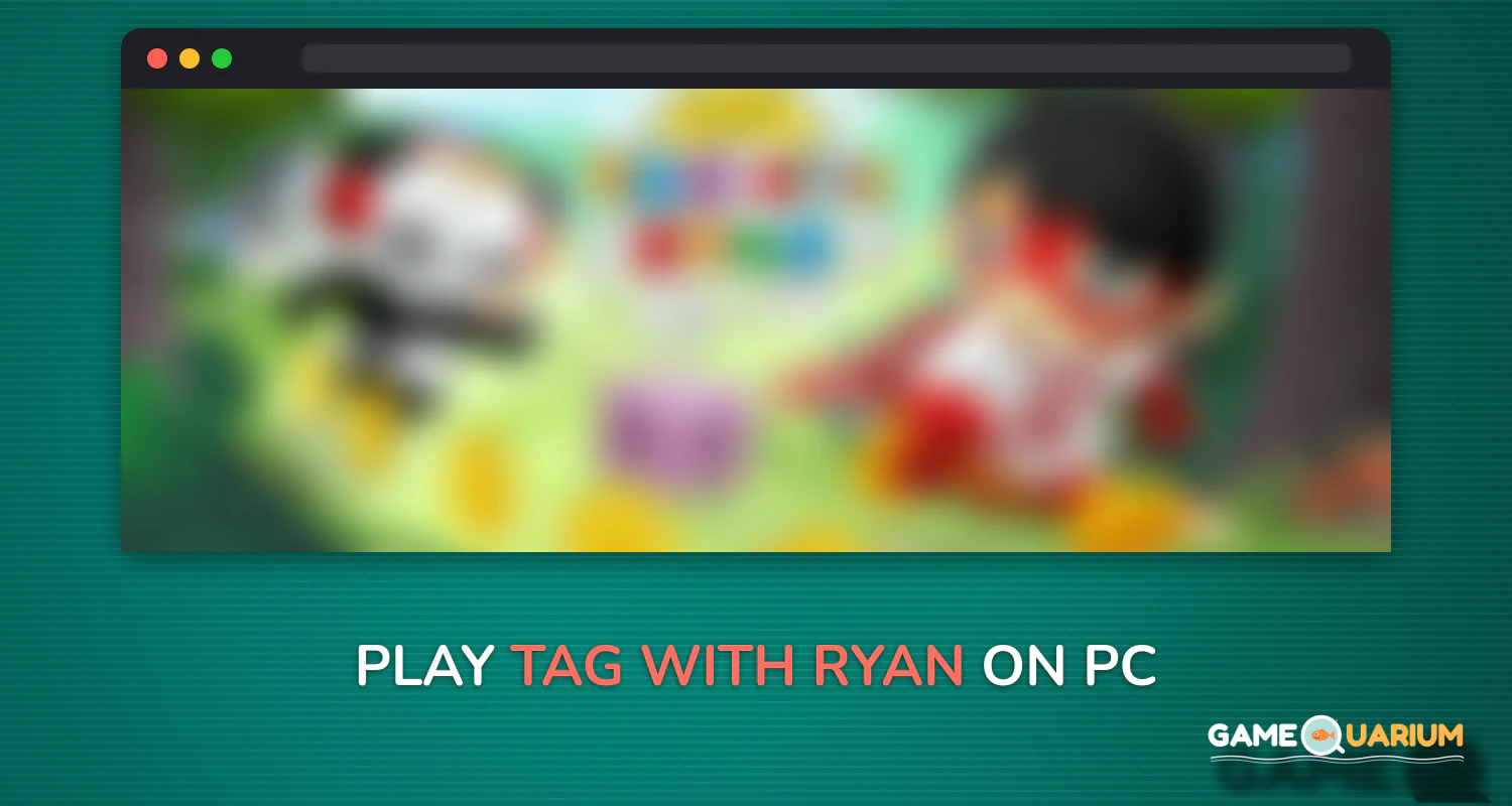 Tag with Ryan on Windows Tag with Ryan on Windows