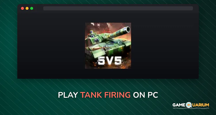 Tank Firing on Windows Tank Firing on Windows
