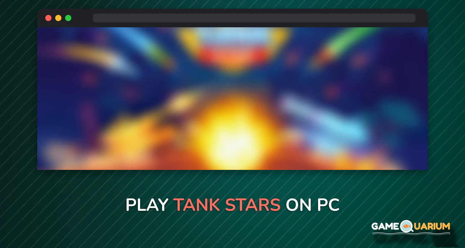 Tank Stars on Windows