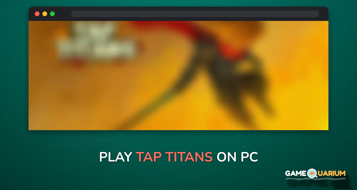 Tap Titans on Windows Tap Titans on Windows