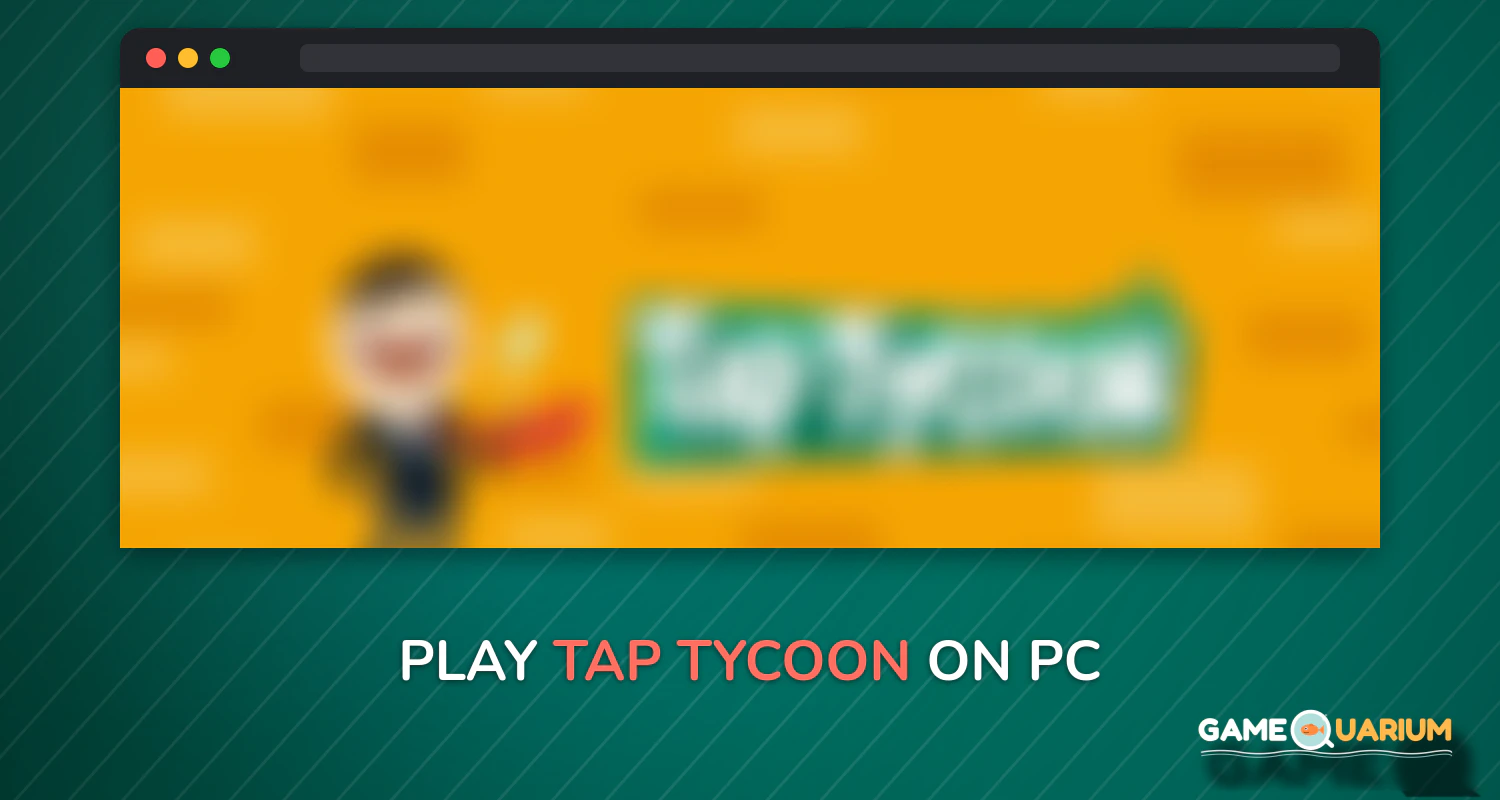 Tap Tycoon on Windows Tap Tycoon on Windows