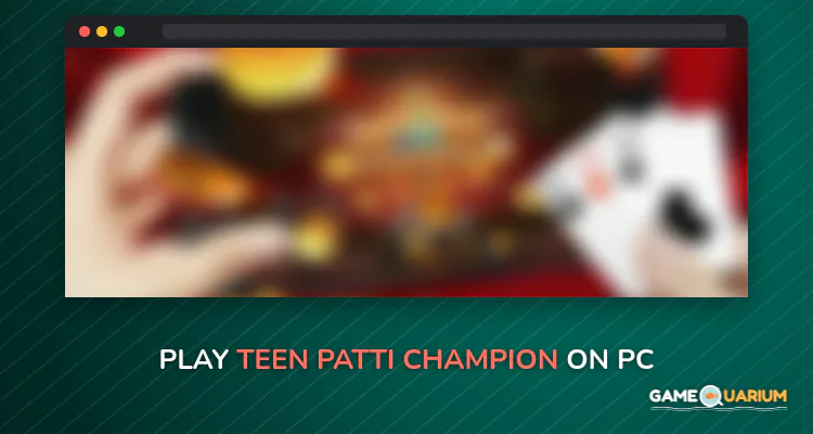 Teen Patti Champion on Windows