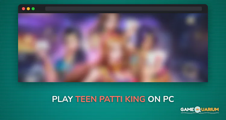 Teen Patti King™ on Windows