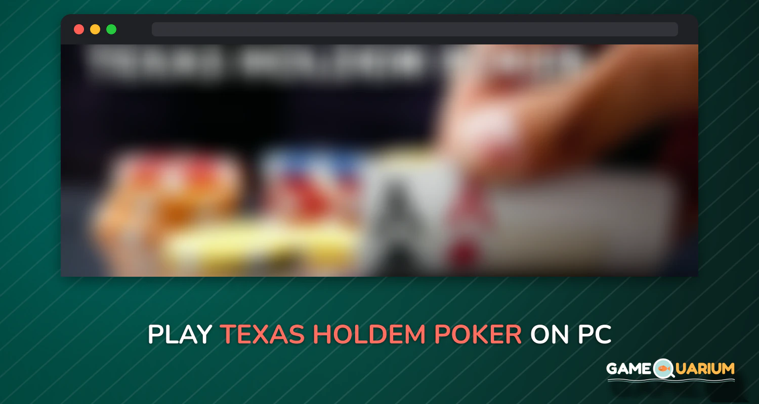 Texas Holdem Poker on Windows Texas Holdem Poker on Windows