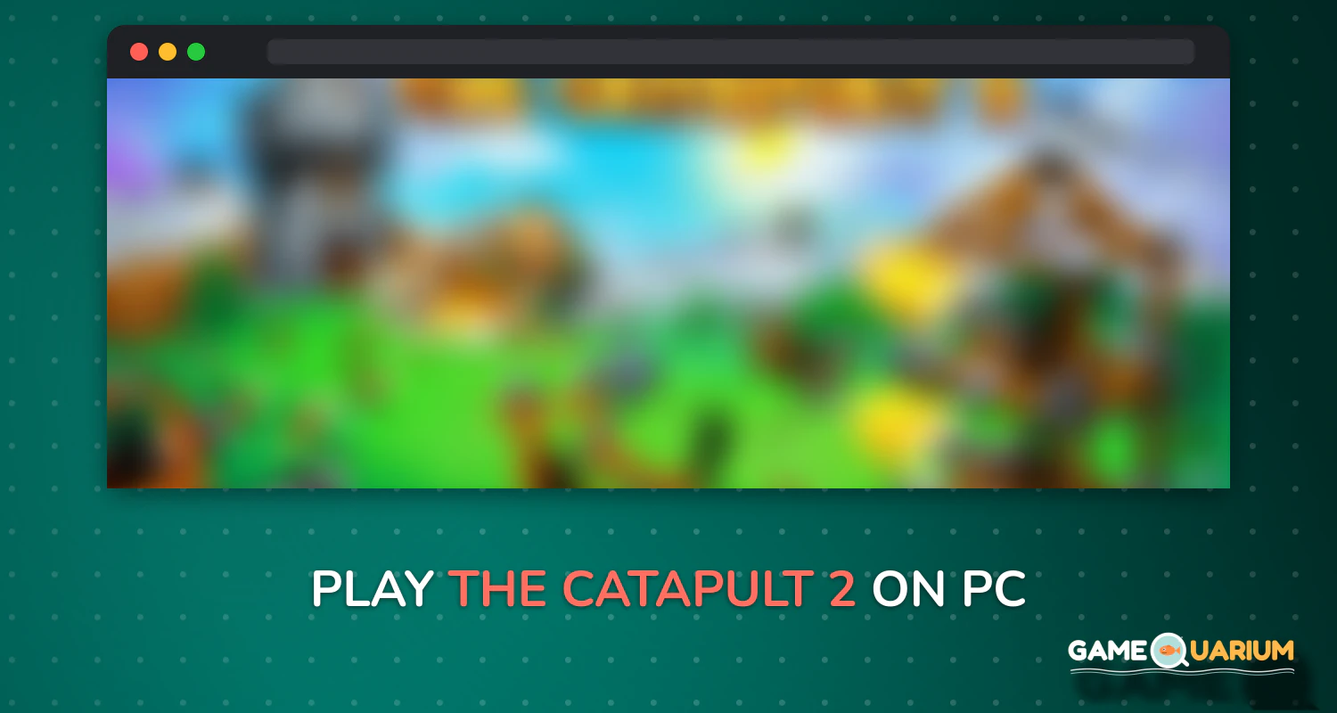 The Catapult 2 on Windows The Catapult 2 on Windows