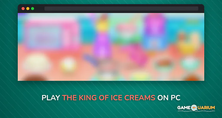 The King of Ice Creams on Windows