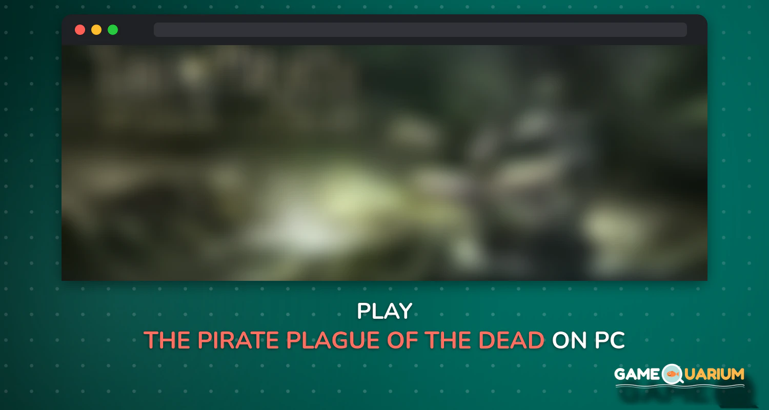 The Pirate: Plague of the Dead on Windows The Pirate: Plague of the Dead on Windows