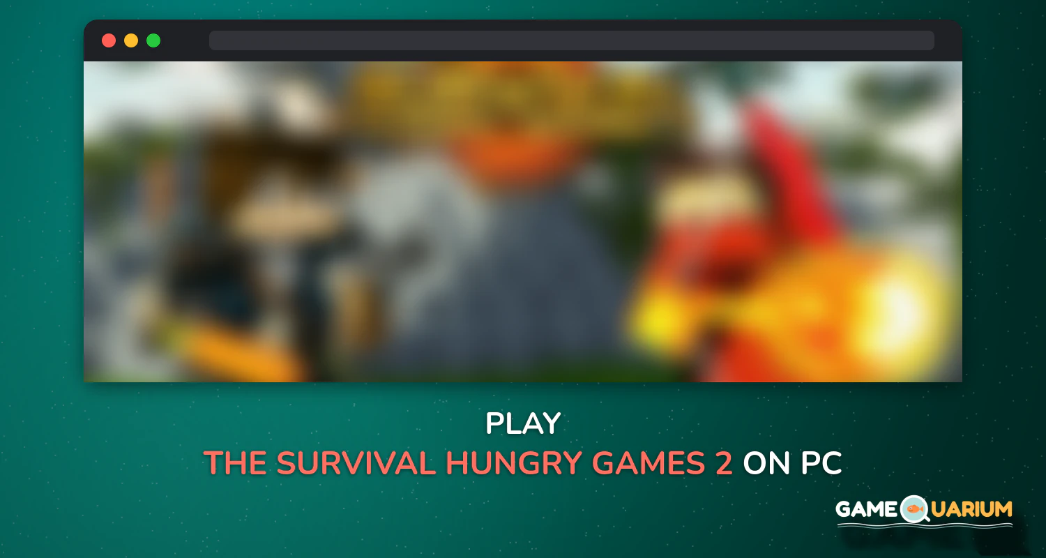 The Survival Hungry Games 2 on Windows The Survival Hungry Games 2 on Windows