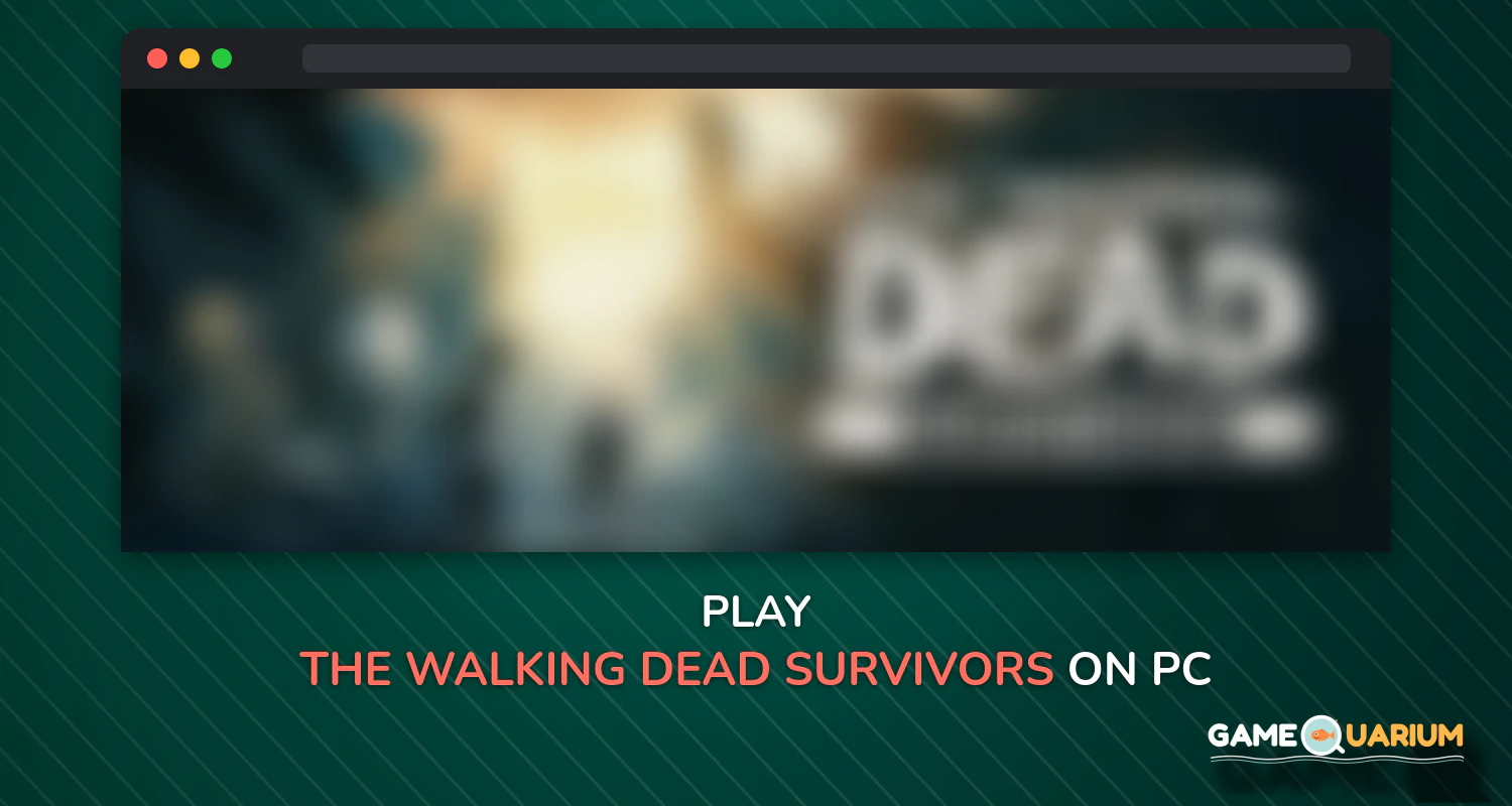 The Walking Dead: Survivors on Windows The Walking Dead: Survivors on Windows