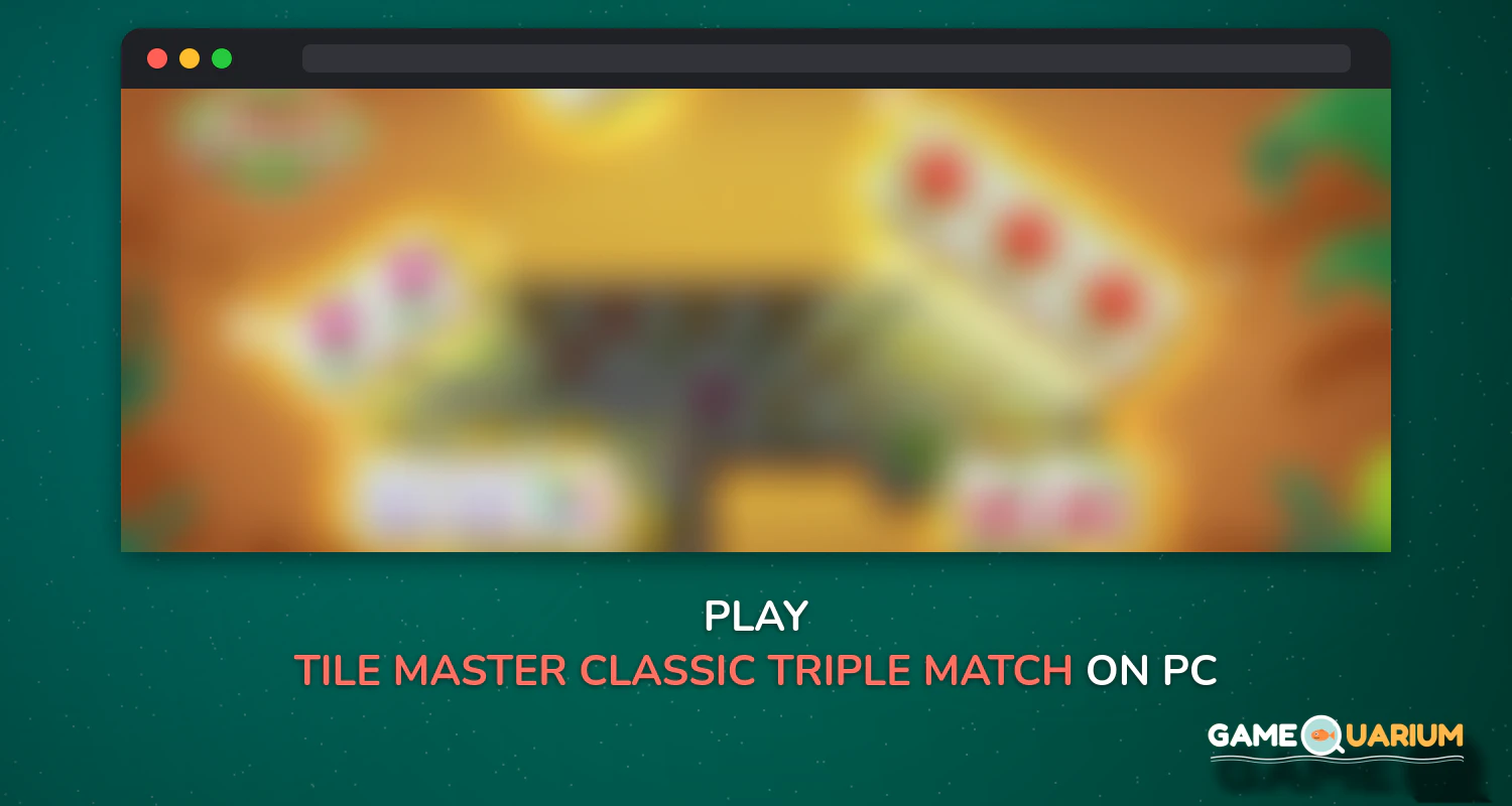 Tile Master - Classic Triple Match & Puzzle Game on Windows Tile Master - Classic Triple Match & Puzzle Game on Windows