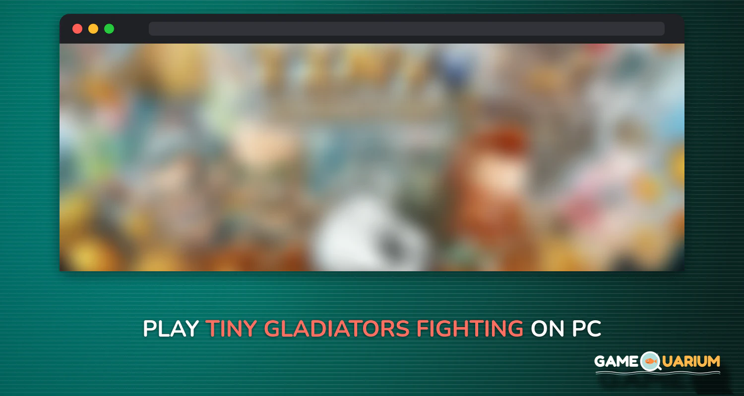 Tiny Gladiators - Fighting Tournament on Windows Tiny Gladiators - Fighting Tournament on Windows