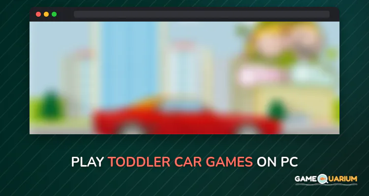 Toddler Car Games on Windows Toddler Car Games on Windows