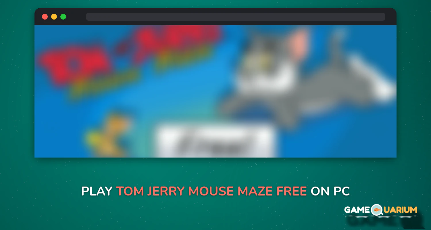 Tom & Jerry: Mouse Maze FREE on Windows