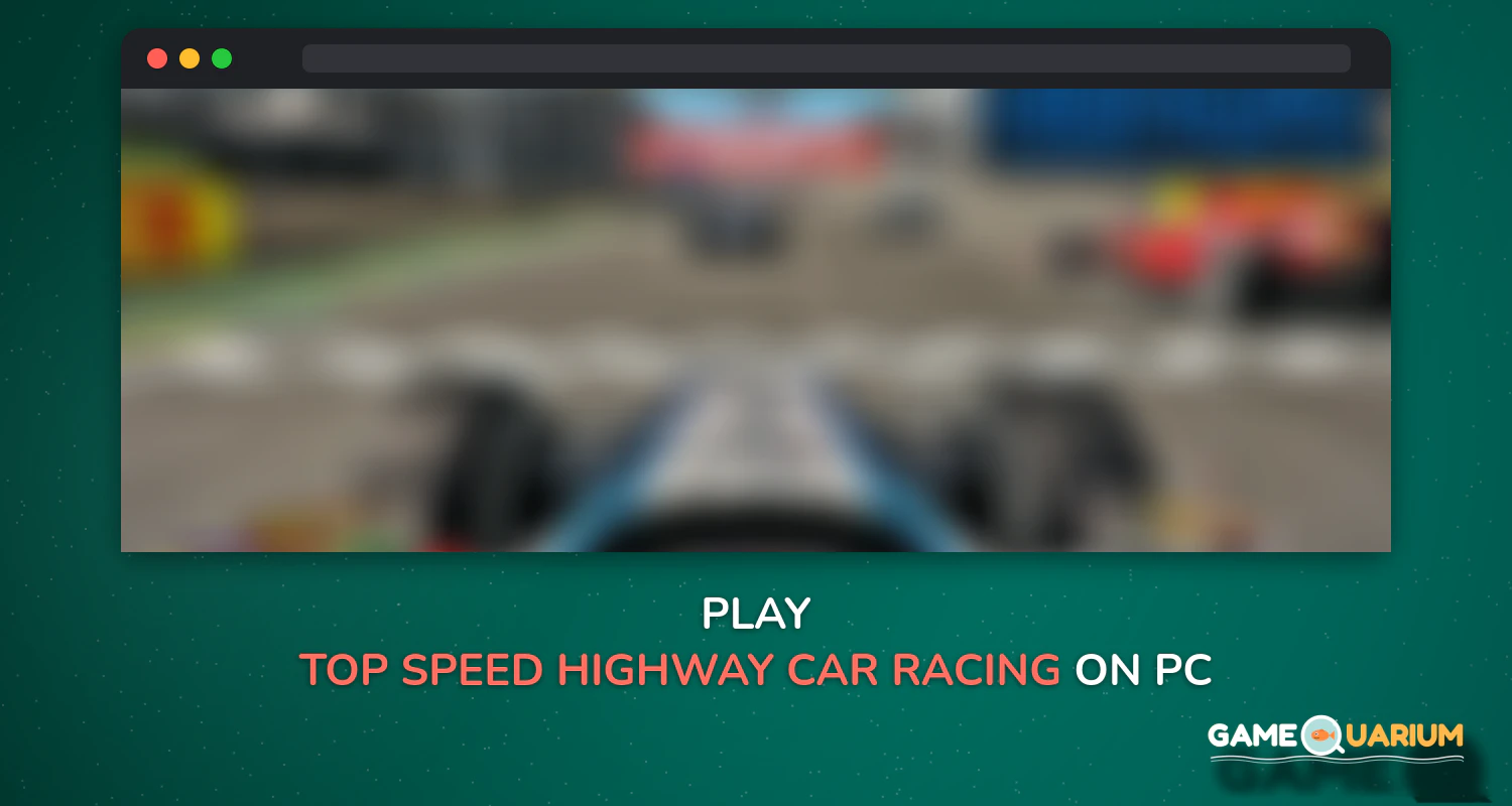 Top Speed Highway Car Racing on Windows Top Speed Highway Car Racing on Windows