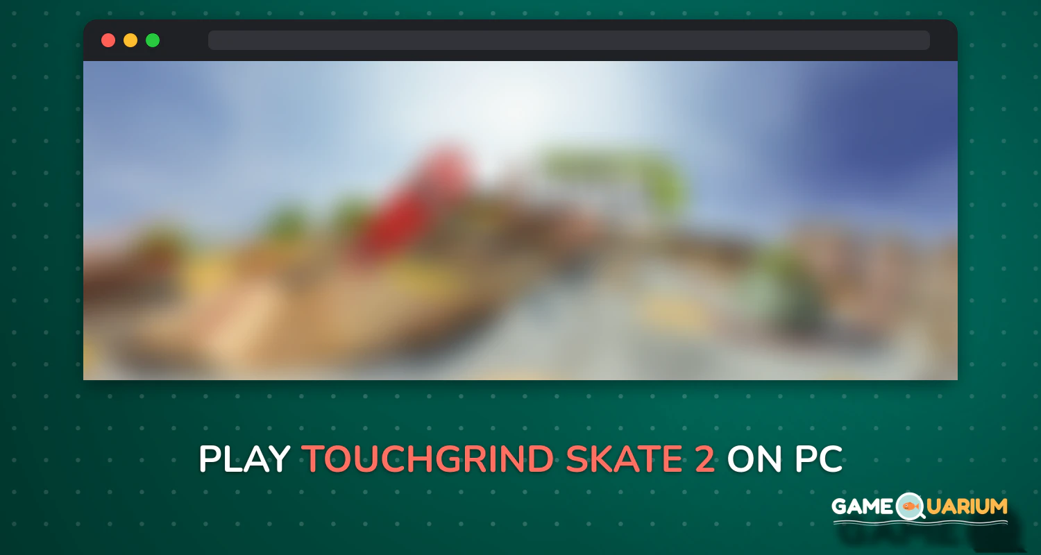 Touchgrind Skate 2 on Windows Touchgrind Skate 2 on Windows