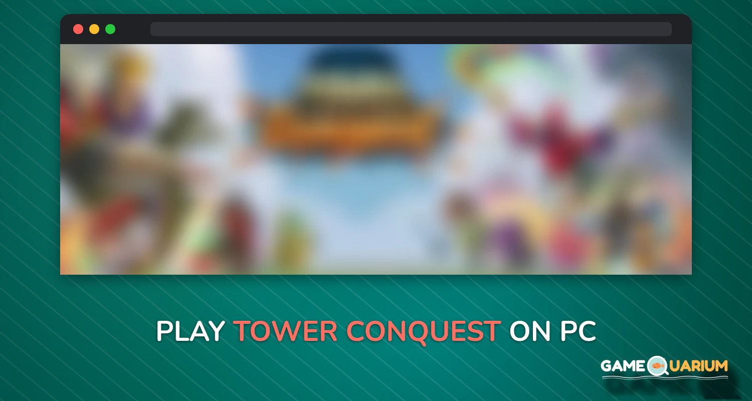 Tower Conquest on Windows Tower Conquest on Windows