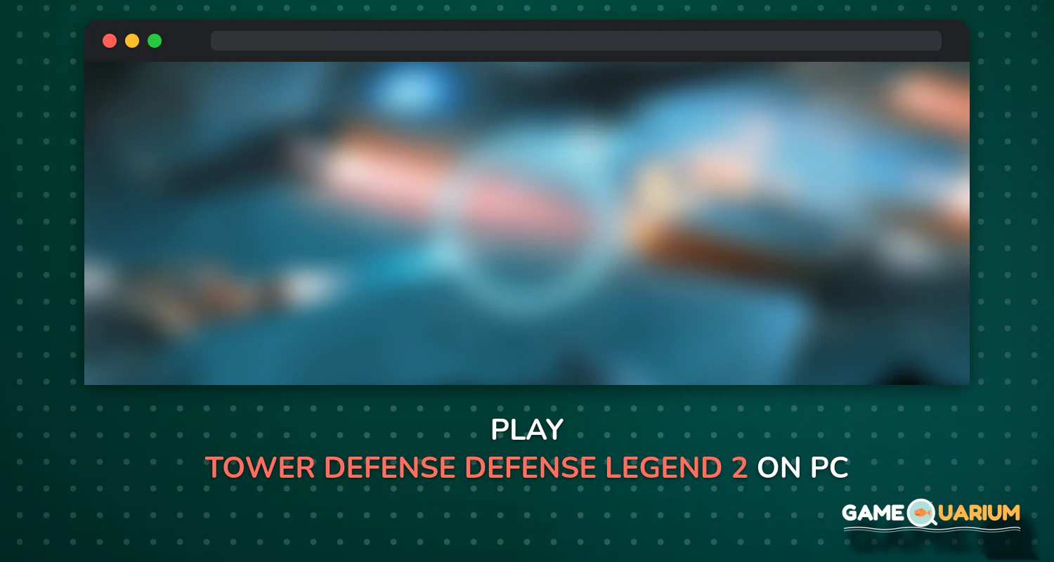 Tower defense-Defense legend 2 on Windows
