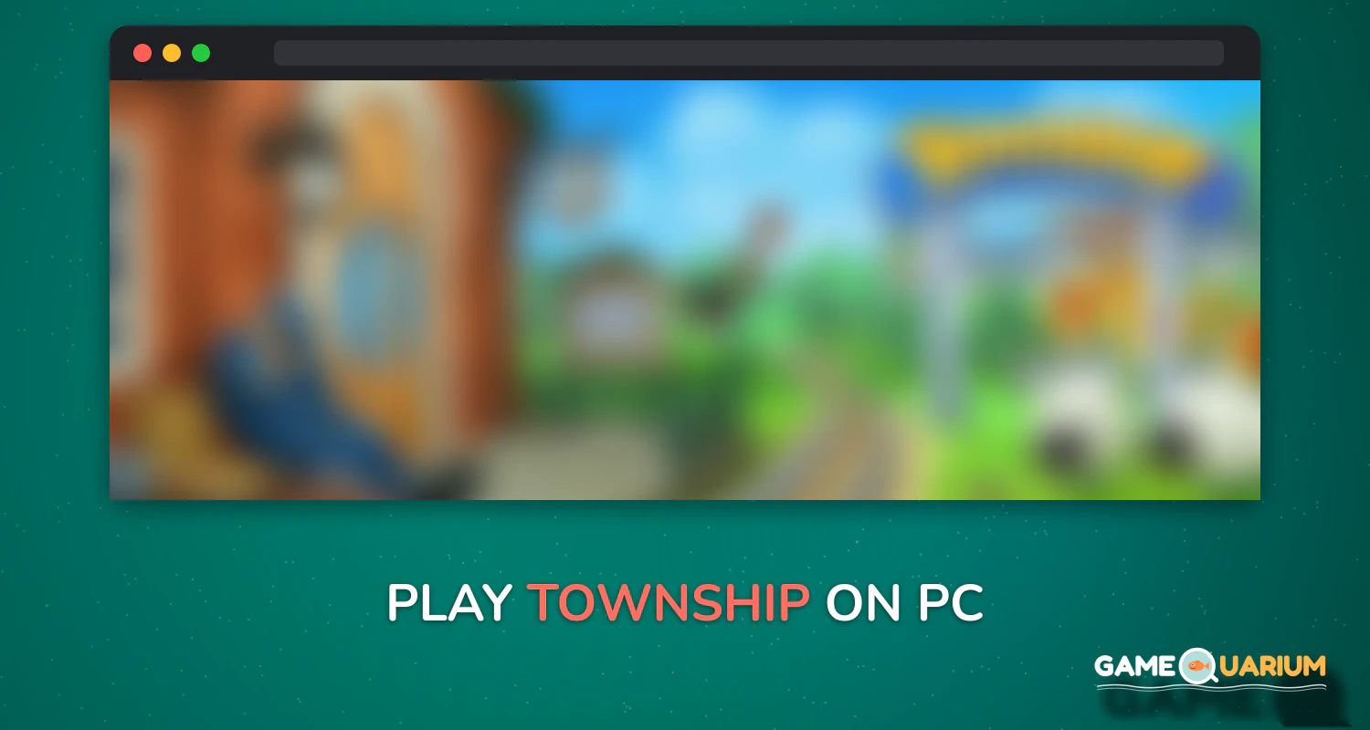 Township on Windows