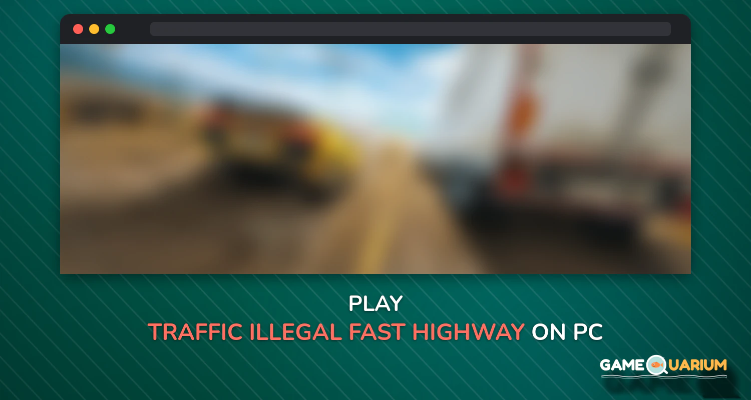 Traffic: Illegal & Fast Highway Racing 5 on Windows