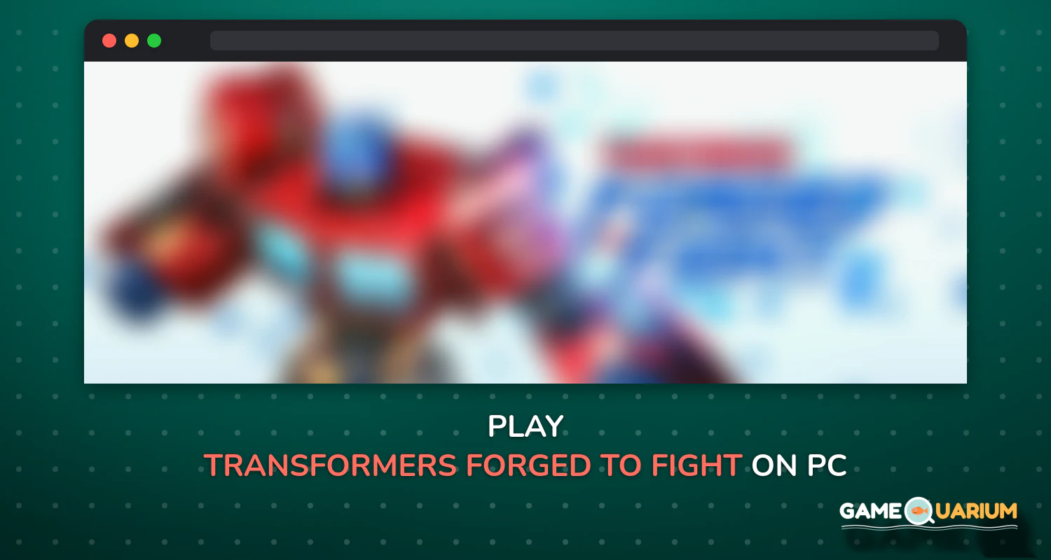 TRANSFORMERS: Forged to Fight on Windows