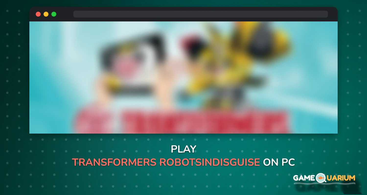 Transformers: RobotsInDisguise on Windows Transformers: RobotsInDisguise on Windows