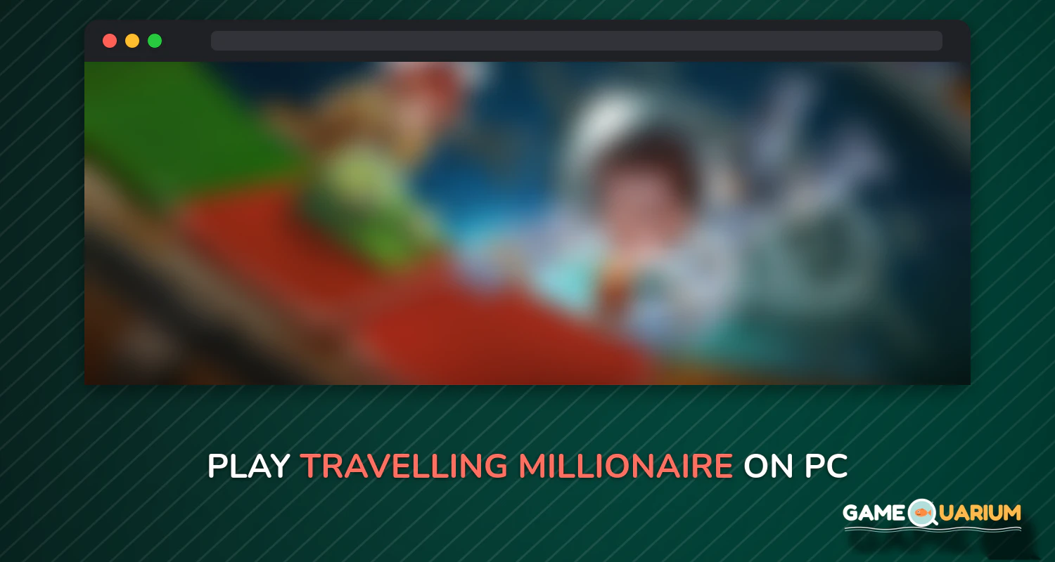 Travelling Millionaire on Windows Travelling Millionaire on Windows
