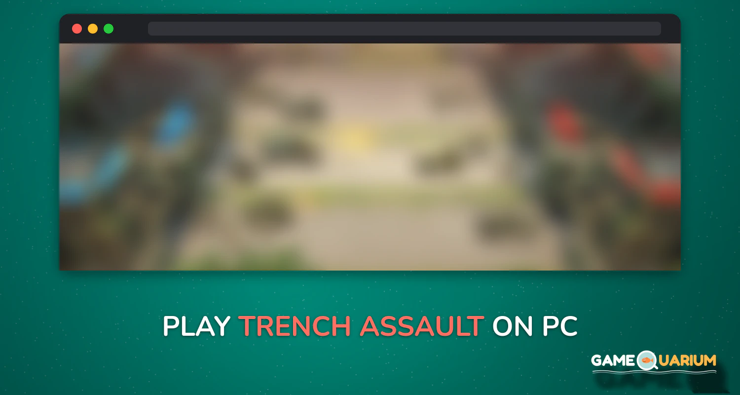 Trench Assault on Windows Trench Assault on Windows