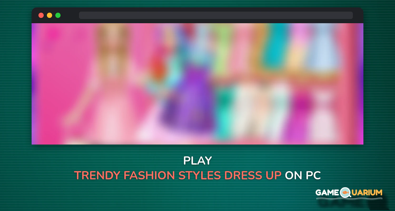 Trendy Fashion Styles Dress Up on Windows Trendy Fashion Styles Dress Up on Windows