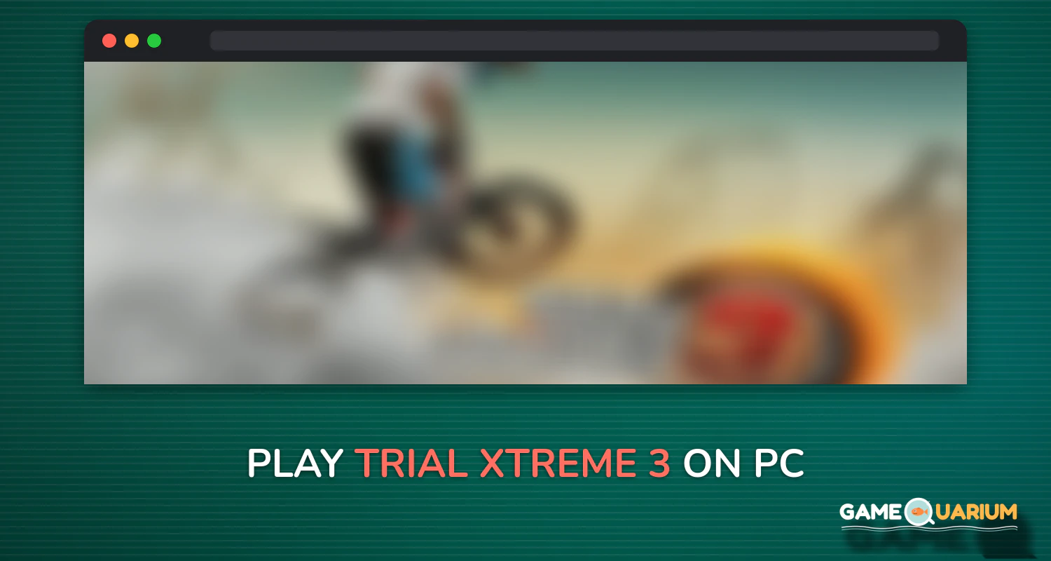 Trial Xtreme 3 on Windows Trial Xtreme 3 on Windows