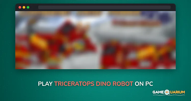 Triceratops - Dino Robot on Windows Triceratops - Dino Robot on Windows
