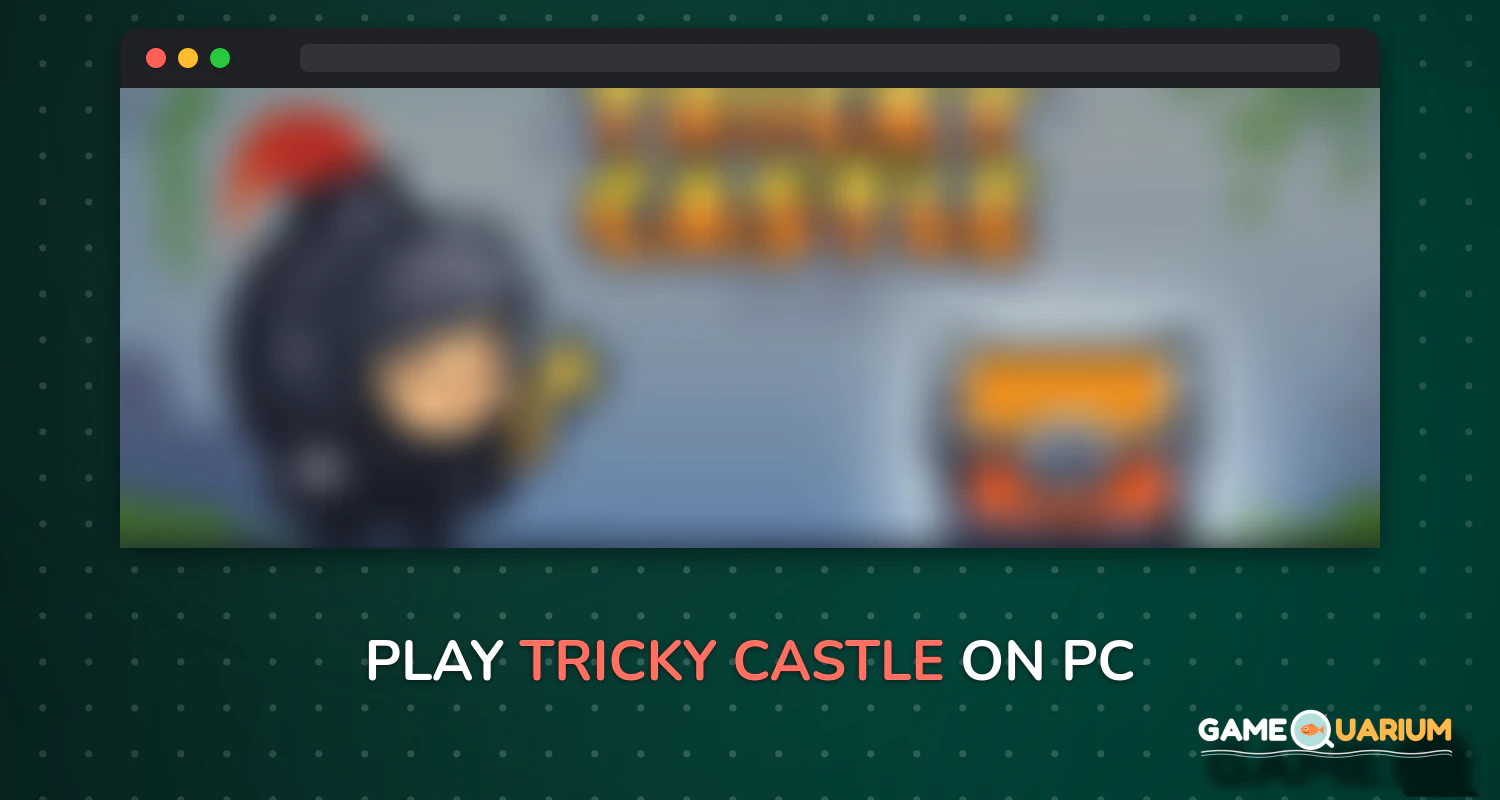 Tricky Castle on Windows