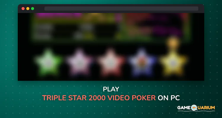 Triple Star 2000 Video Poker on Windows