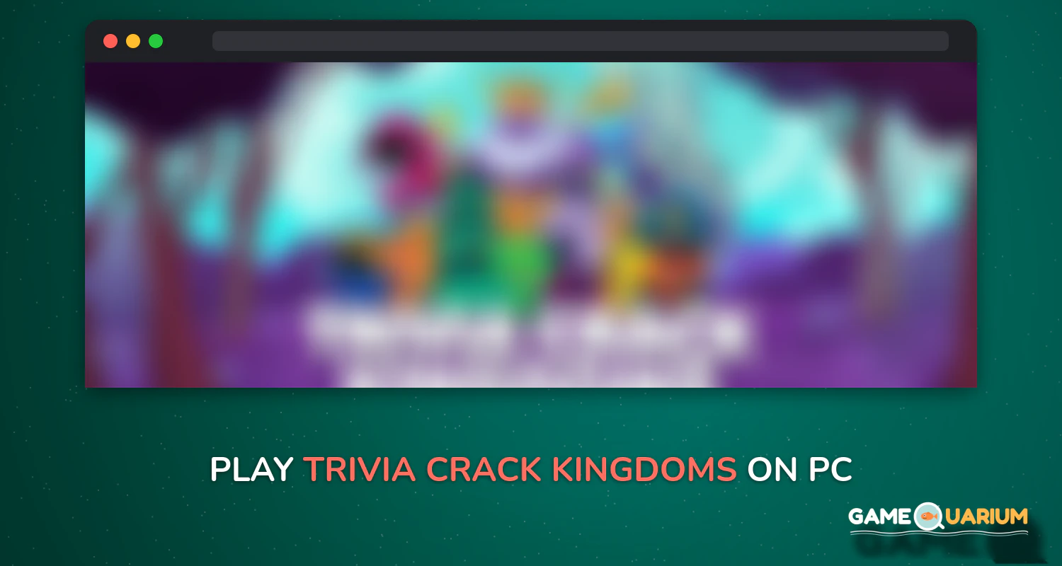 Trivia Crack Kingdoms on Windows Trivia Crack Kingdoms on Windows