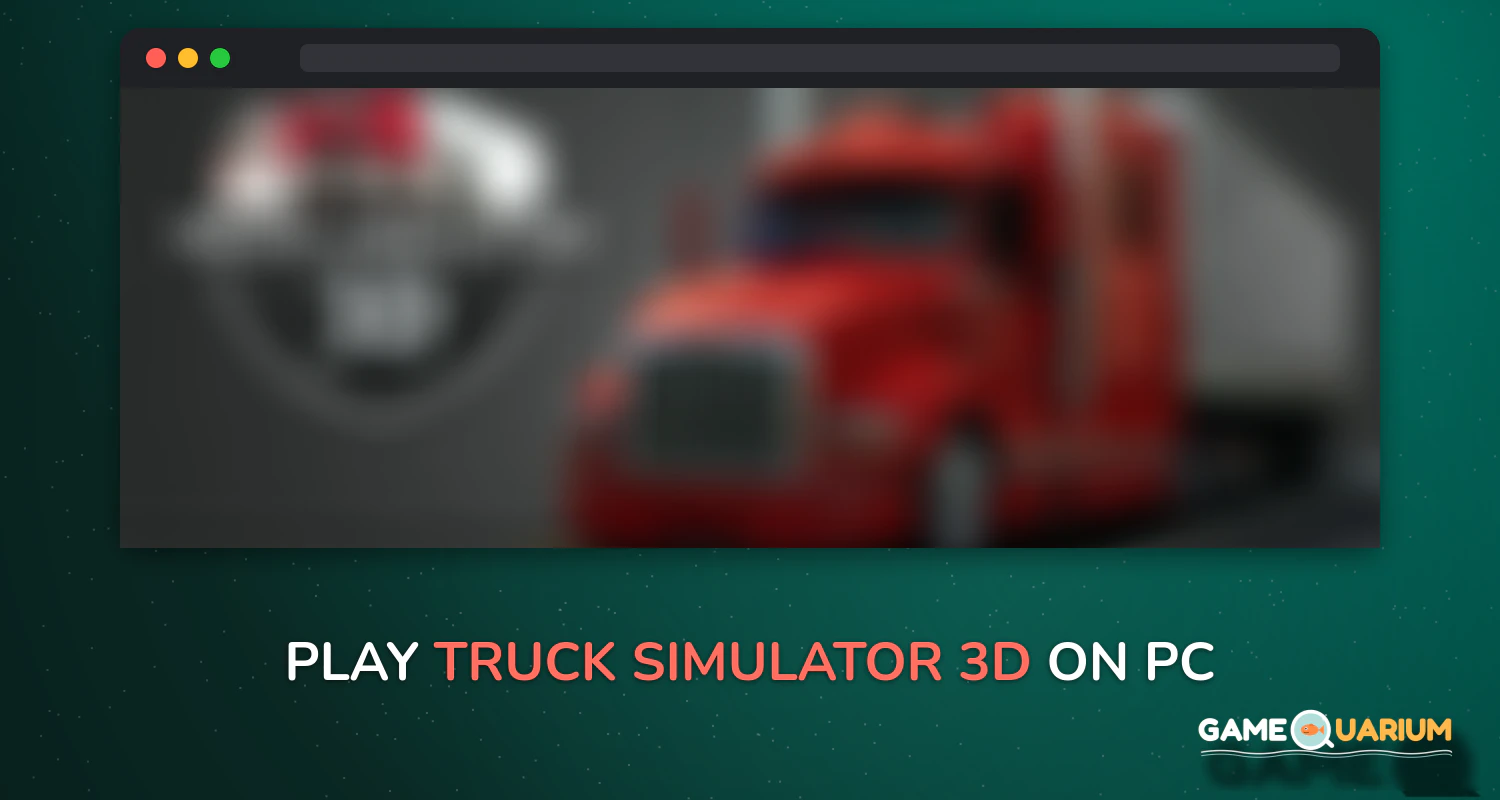 Truck Simulator 3D on Windows Truck Simulator 3D on Windows