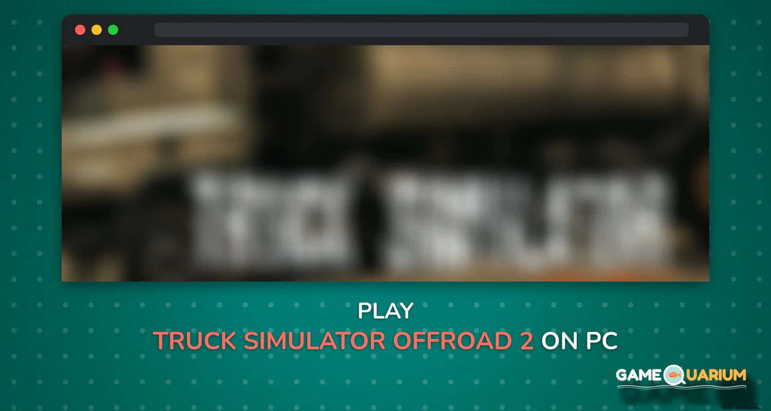 Truck Simulator Offroad 2 on Windows