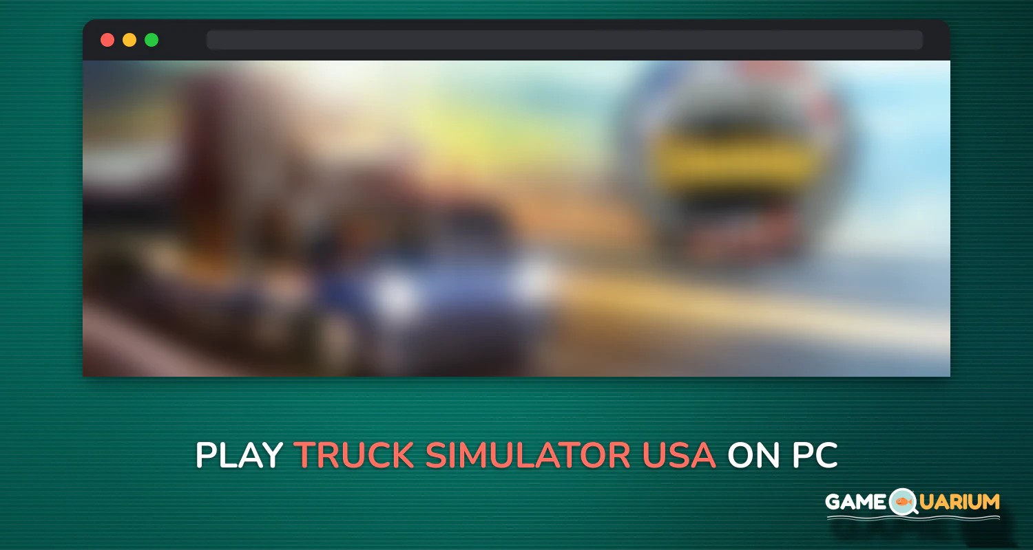 Truck Simulator USA on Windows Truck Simulator USA on Windows