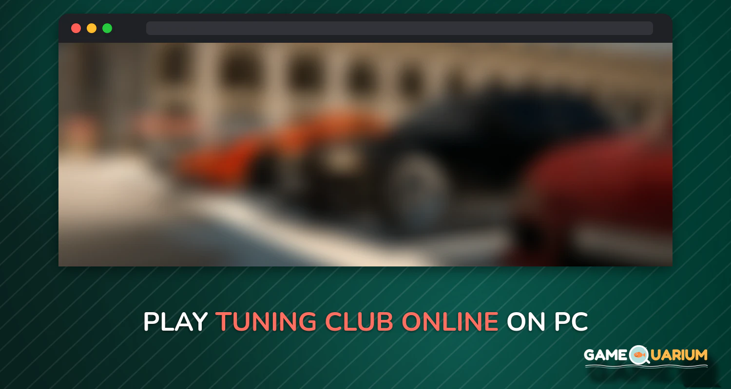 Tuning Club Online on Windows Tuning Club Online on Windows