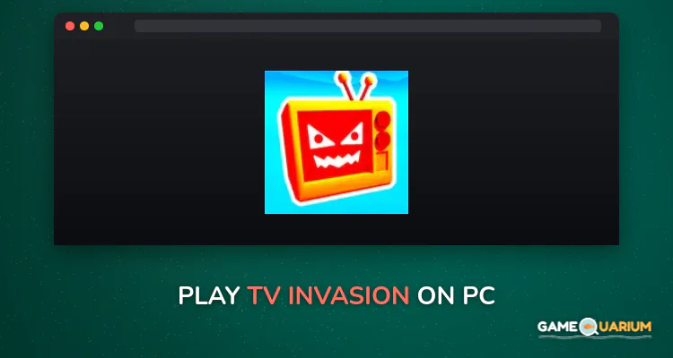 TV Invasion on Windows TV Invasion on Windows
